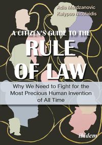 Cover image for Rule of Law - A Citizen's Guide to the Most Precious Human Invention of All Time