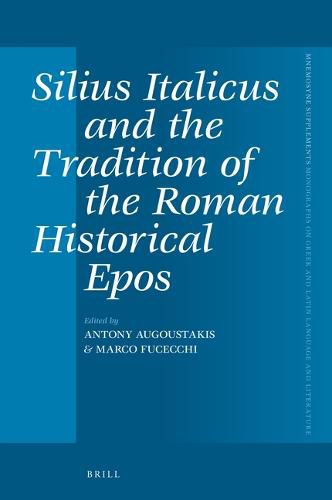 Silius Italicus and the Tradition of the Roman Historical Epos