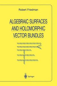 Cover image for Algebraic Surfaces and Holomorphic Vector Bundles