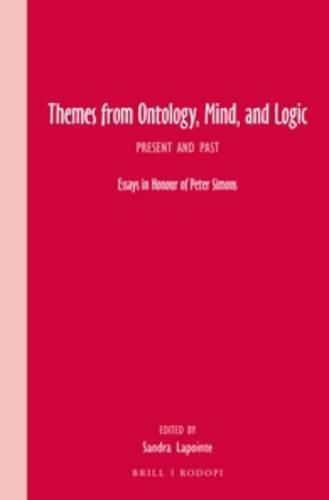 Cover image for Themes from Ontology, Mind, and Logic: Present and Past. Essays in Honour of Peter Simons