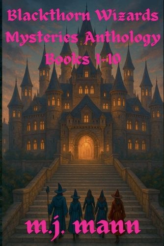 Cover image for Blackthorn Wizards Mysteries Anthology Books 1-10