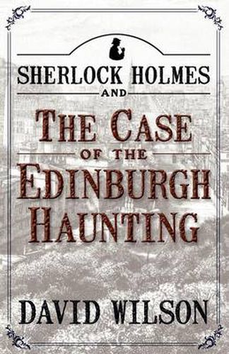 Cover image for Sherlock Holmes and the Case of the Edinburgh Haunting