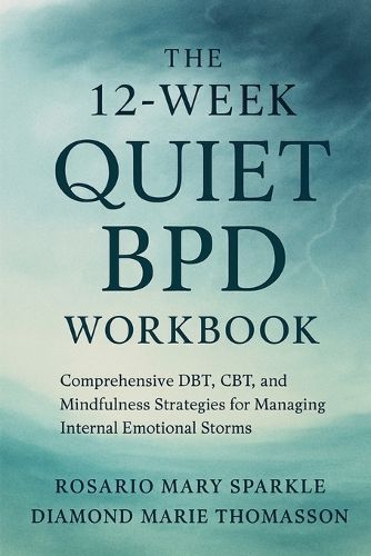 Cover image for The 12-Week Quiet BPD Workbook