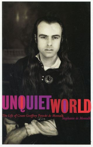 Cover image for Unquiet World: The Life of Count Geoffrey Potocki de Montalk