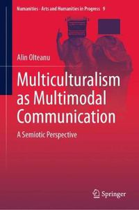 Cover image for Multiculturalism as Multimodal Communication: A Semiotic Perspective