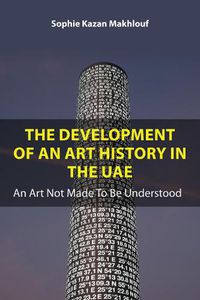 Cover image for The Development of An Art History in the UAE