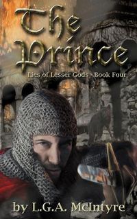 Cover image for The Prince - Lies of Lesser Gods Book Four