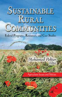 Cover image for Sustainable Rural Communities: Federal Programs, Resources & Case Studies