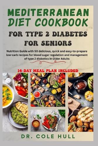 Mediterranean Diet Cookbook for Type 2 Diabetes for Seniors