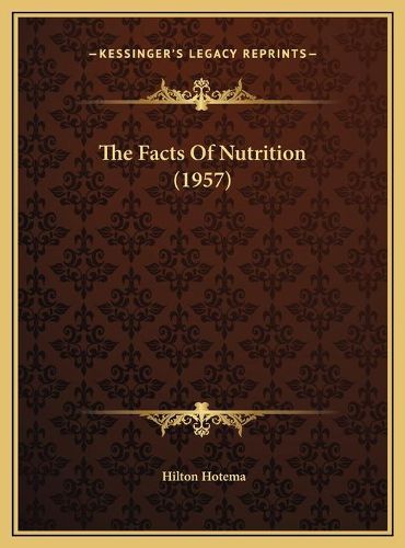 Cover image for The Facts of Nutrition (1957)