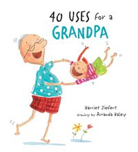 Cover image for 40 Uses for a Grandpa