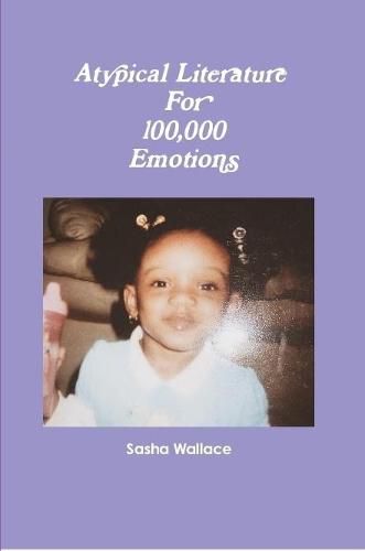 Cover image for Atypical Literature For 100,000 Emotions