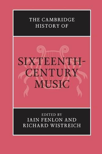 Cover image for The Cambridge History of Sixteenth-Century Music