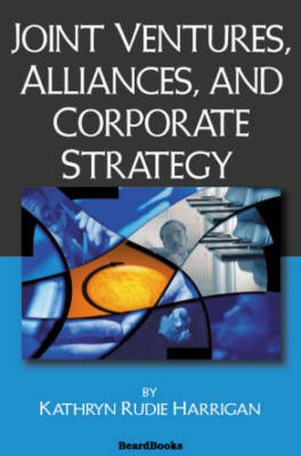 Cover image for Joint Ventures, Alliances and Corporate Strategy