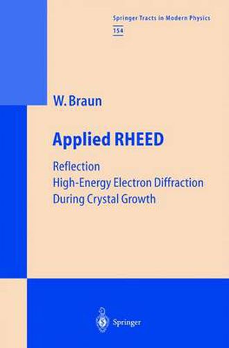 Cover image for Applied RHEED: Reflection High-Energy Electron Diffraction During Crystal Growth