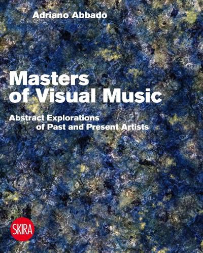 Cover image for Visual Music Masters: Abstract Explorations: History and Contemporary Research