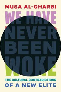 Cover image for We Have Never Been Woke