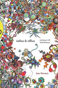 Cover image for Influx and Efflux: Writing Up with Walt Whitman