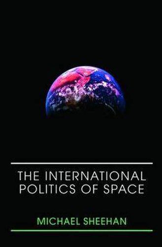 Cover image for The International Politics of Space