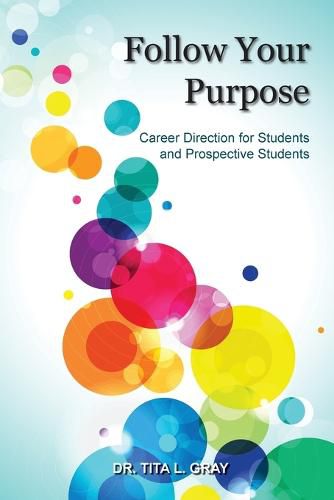 Cover image for Follow Your Purpose: Career Direction for Students and Prospective Students