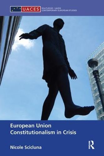 Cover image for European Union Constitutionalism in Crisis