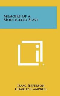 Cover image for Memoirs of a Monticello Slave