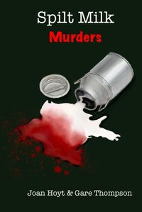 Cover image for Spilt Milk Murders