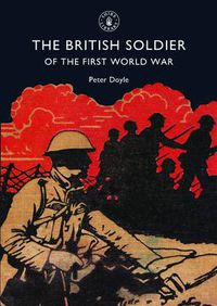 Cover image for The British Soldier of the First World War