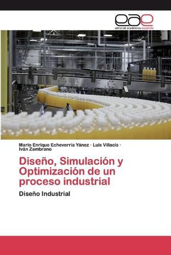 Cover image for Diseno, Simulacion y Optimizacion de un proceso industrial