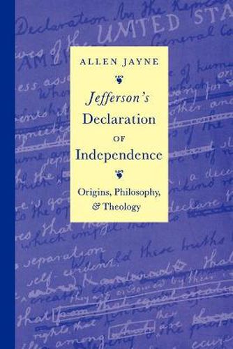 Cover image for Jefferson's Declaration of Independence: Origins, Philosophy, and Theology