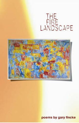 Cover image for The Fire Landscape: Poems