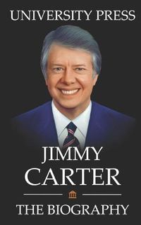 Cover image for Jimmy Carter Book: The Biography of Jimmy Carter