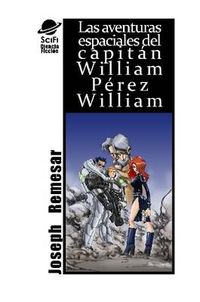 Cover image for Las Aventuras Espaciales De William Perez William