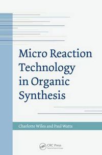 Cover image for Micro Reaction Technology in Organic Synthesis