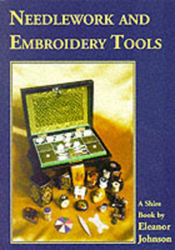 Cover image for Needlework and Embroidery Tools