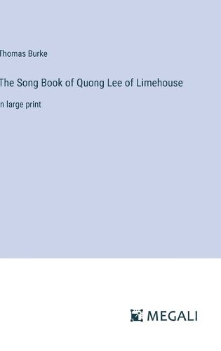 Cover image for The Song Book of Quong Lee of Limehouse