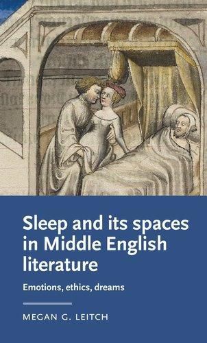 Cover image for Sleep and its Spaces in Middle English Literature