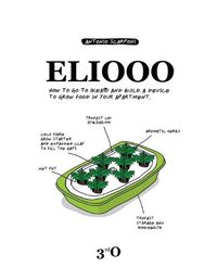 Cover image for Eliooo: How to go to IKEA and Build a Device to Grow Food in Your Apartment.