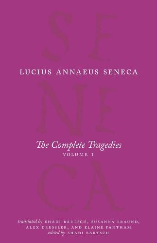 The Complete Tragedies, Volume 1: Medea, The Phoenician Women, Phaedra, The Trojan Women, Octavia