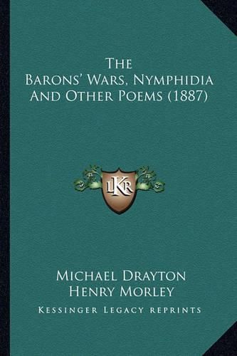 The Barons' Wars, Nymphidia and Other Poems (1887)