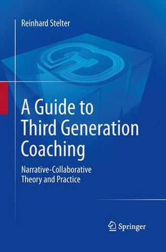 Cover image for A Guide to Third Generation Coaching: Narrative-Collaborative Theory and Practice