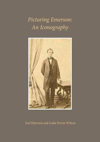 Cover image for Picturing Emerson: An Iconography