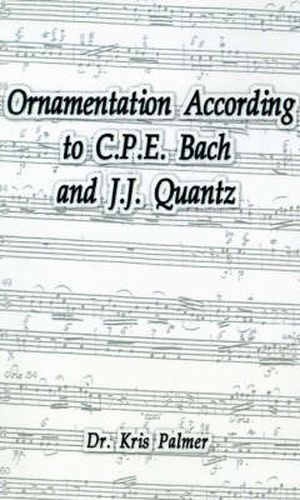 Cover image for Ornamentation According to C.P.E. Bach and J.J. Quantz