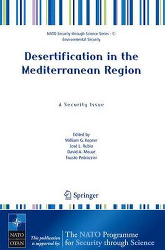 Cover image for Desertification in the Mediterranean Region. A Security Issue: Proceedings of the NATO Mediterranean Dialogue Workshop, held in Valencia, Spain, 2-5 December 2003