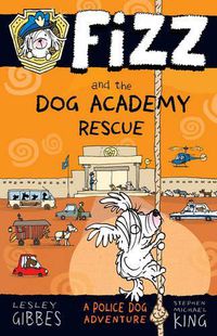 Cover image for Fizz and the Dog Academy Rescue: Fizz 2