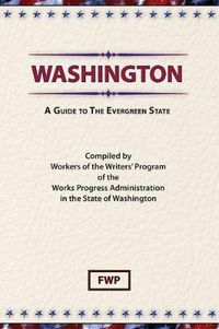 Cover image for Washington : A Guide to the Evergreen State