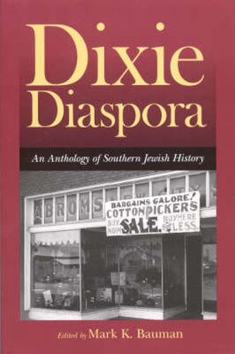 Dixie Diaspora: An Anthology of Southern Jewish History