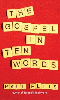 Cover image for The Gospel in Ten Words