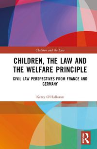 Cover image for Children, the Law and the Welfare Principle