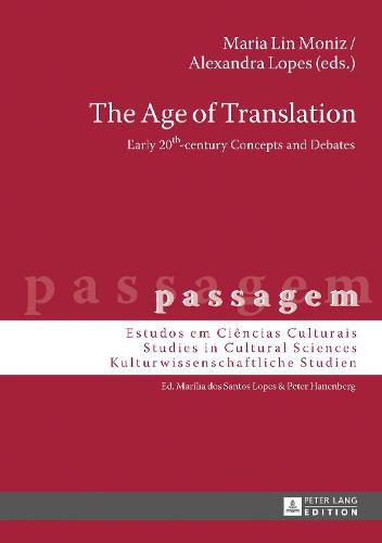 Cover image for The Age of Translation: Early 20th-century Concepts and Debates